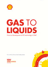 Gas to Liquids: Historical development of GTL technology in Shell